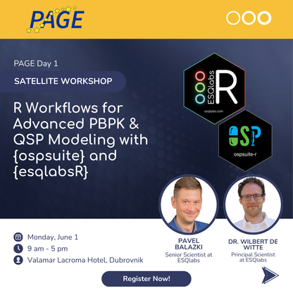 PAGE Day 1: R Workflows for advanced PBPK & QSP Modeling with {ospsuite} and {esqlabsR}